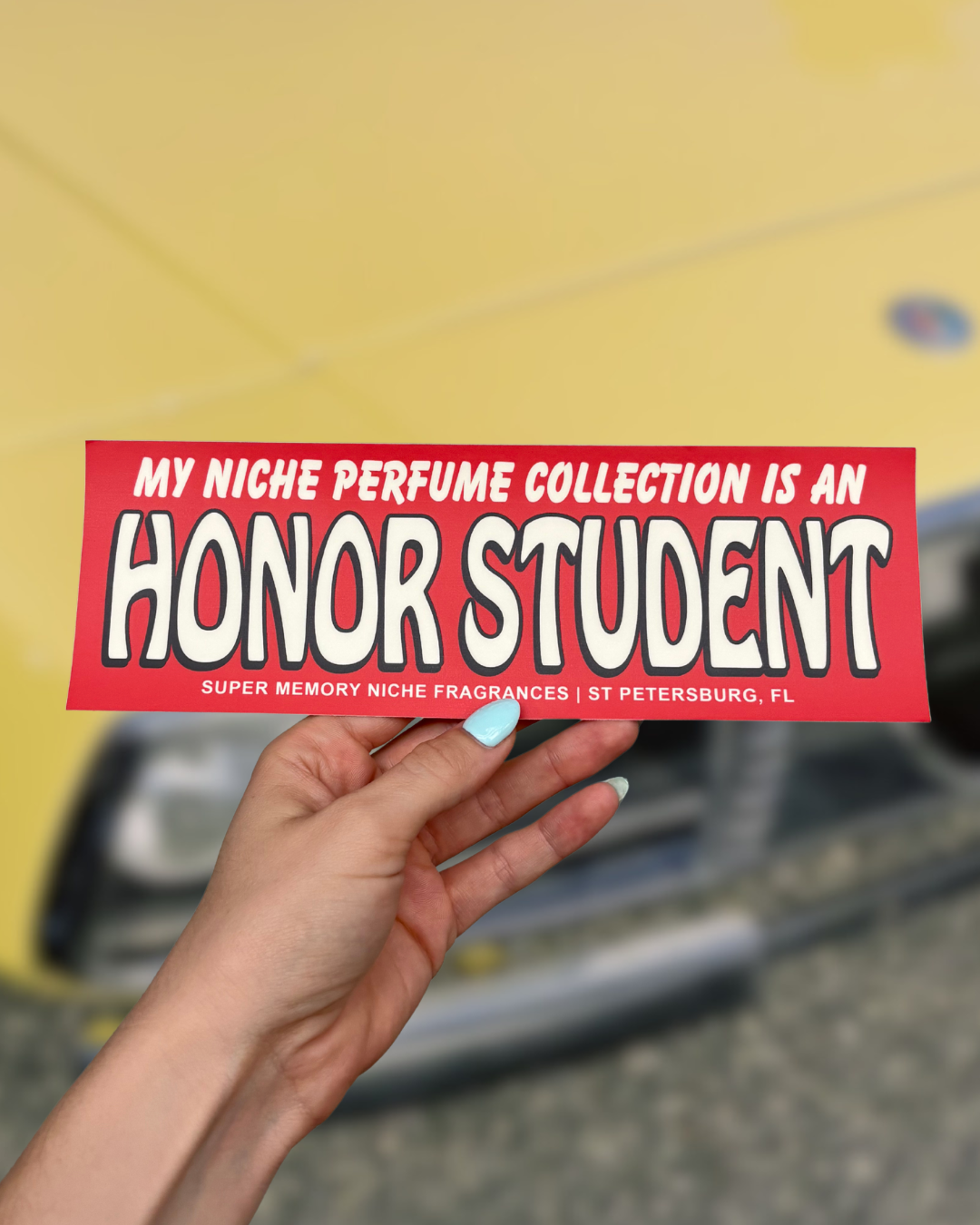 My Niche Perfume Collection is an Honor Student... Bumper Sticker